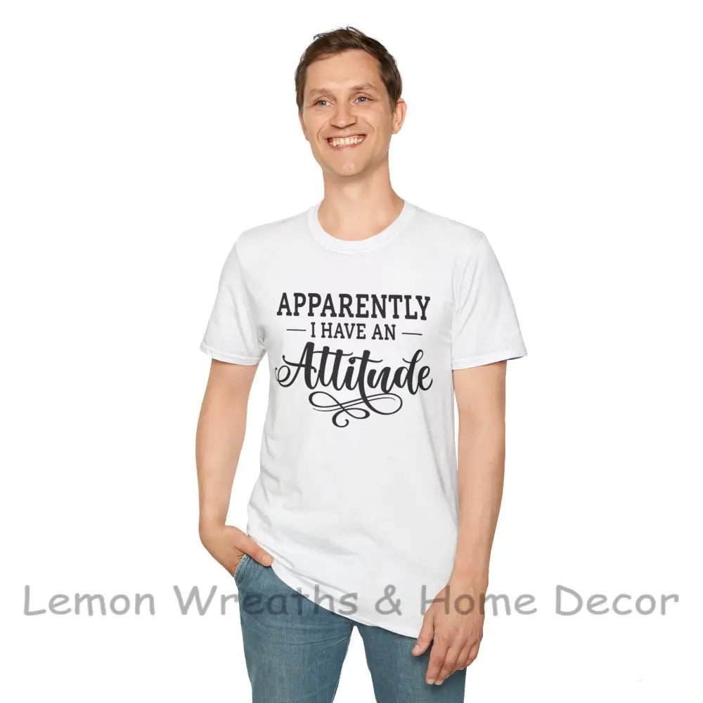 Apparently I Have An Attitude Unisex Softstyle T-Shirt