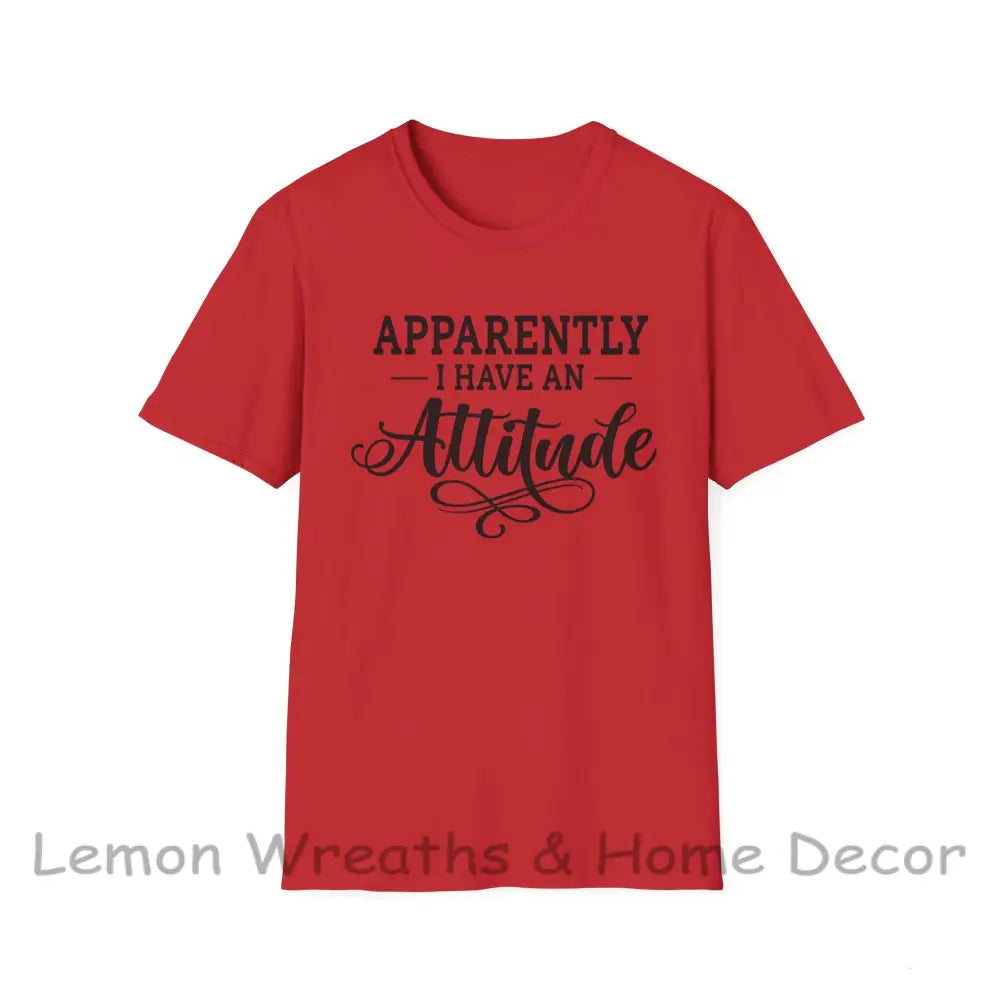 Apparently I Have An Attitude Unisex Softstyle T-Shirt Red / S
