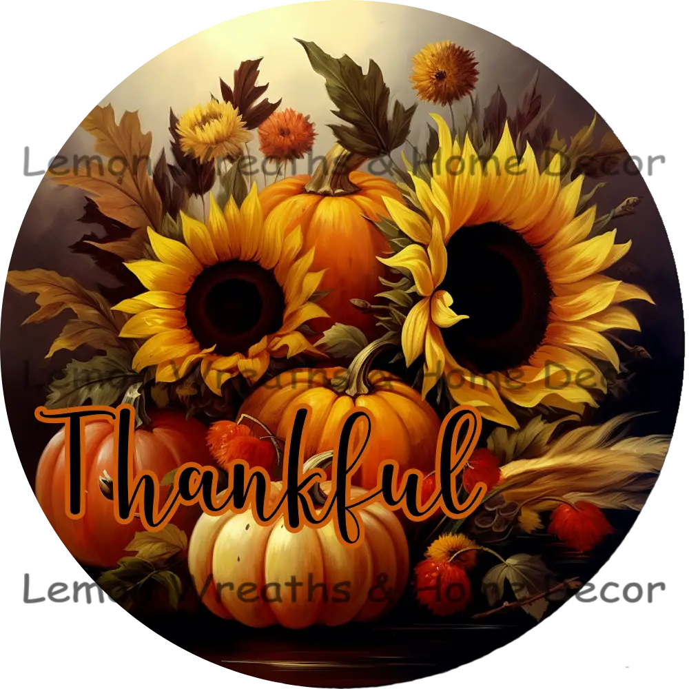 Autumn Harvest Arrangement Metal Sign 6 / Thankful