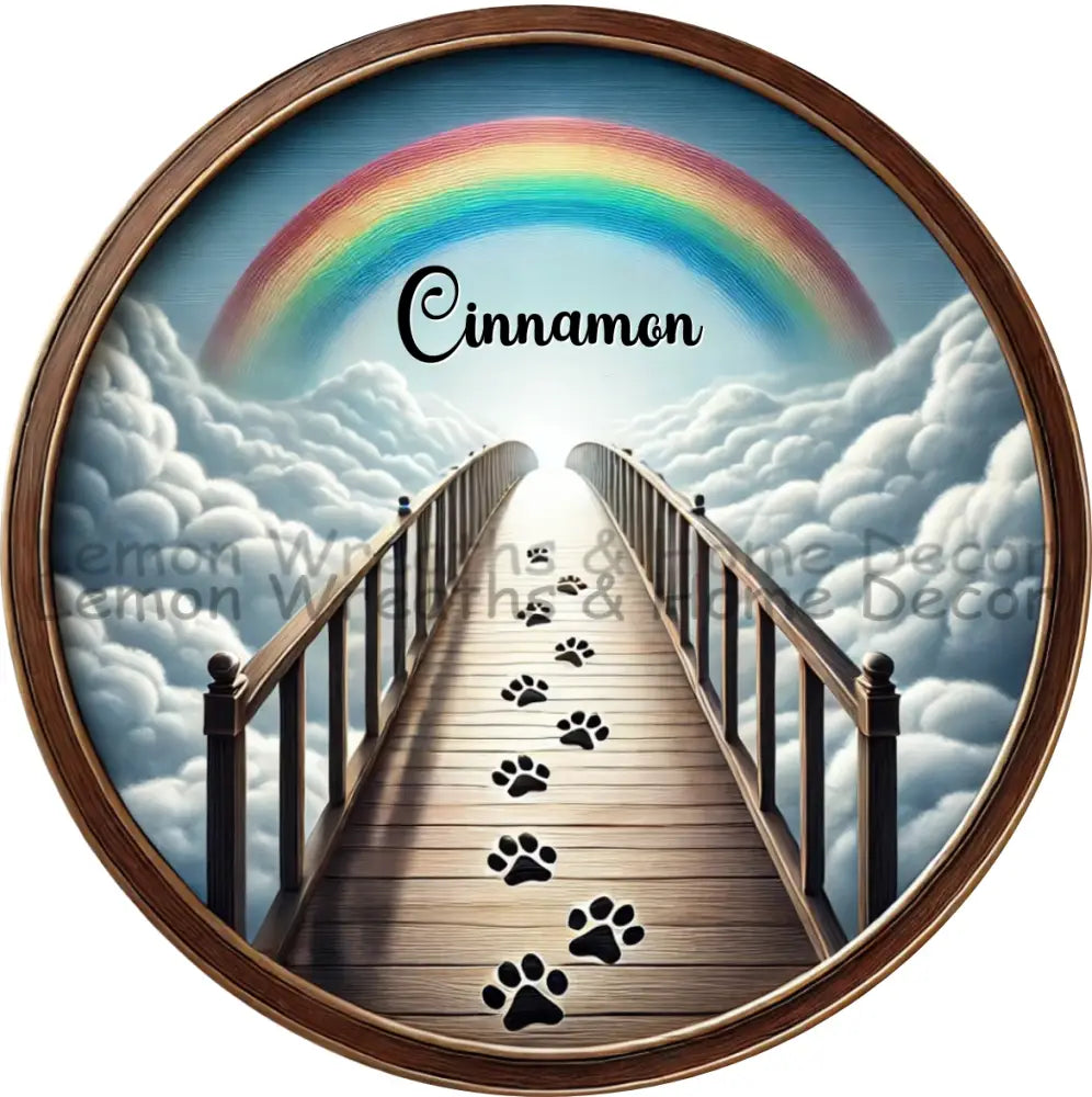 Crossing The Rainbow Bridge Metal Sign