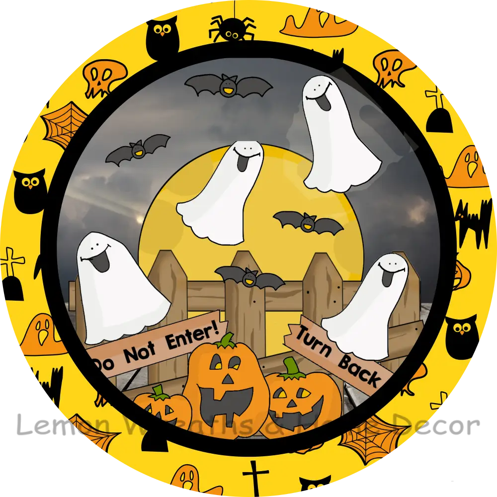 Do Not Enter Turn Back Halloween Metal Sign 8