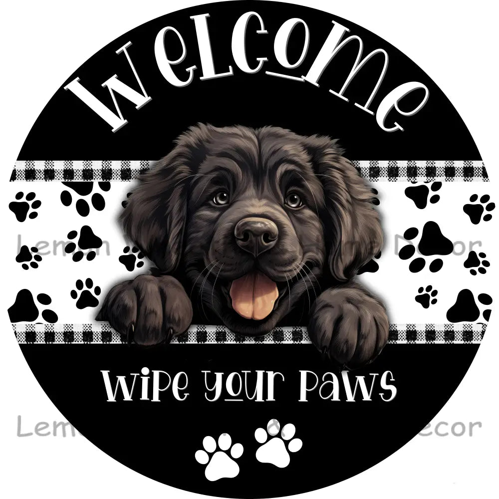 Dog Peeking Newfoundland Welcome Wipe Your Paws Metal Sign