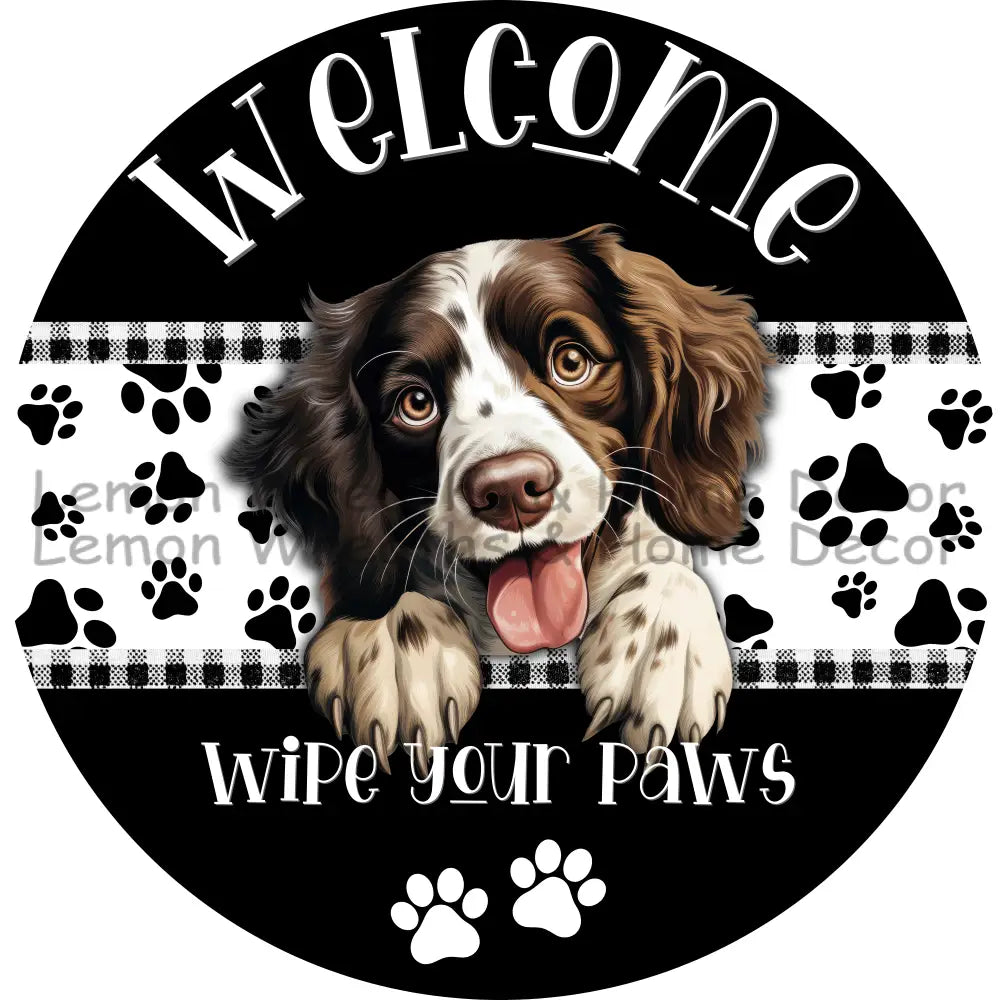 Dog Peeking Springer Spaniel Welcome Wipe Your Paws Metal Sign