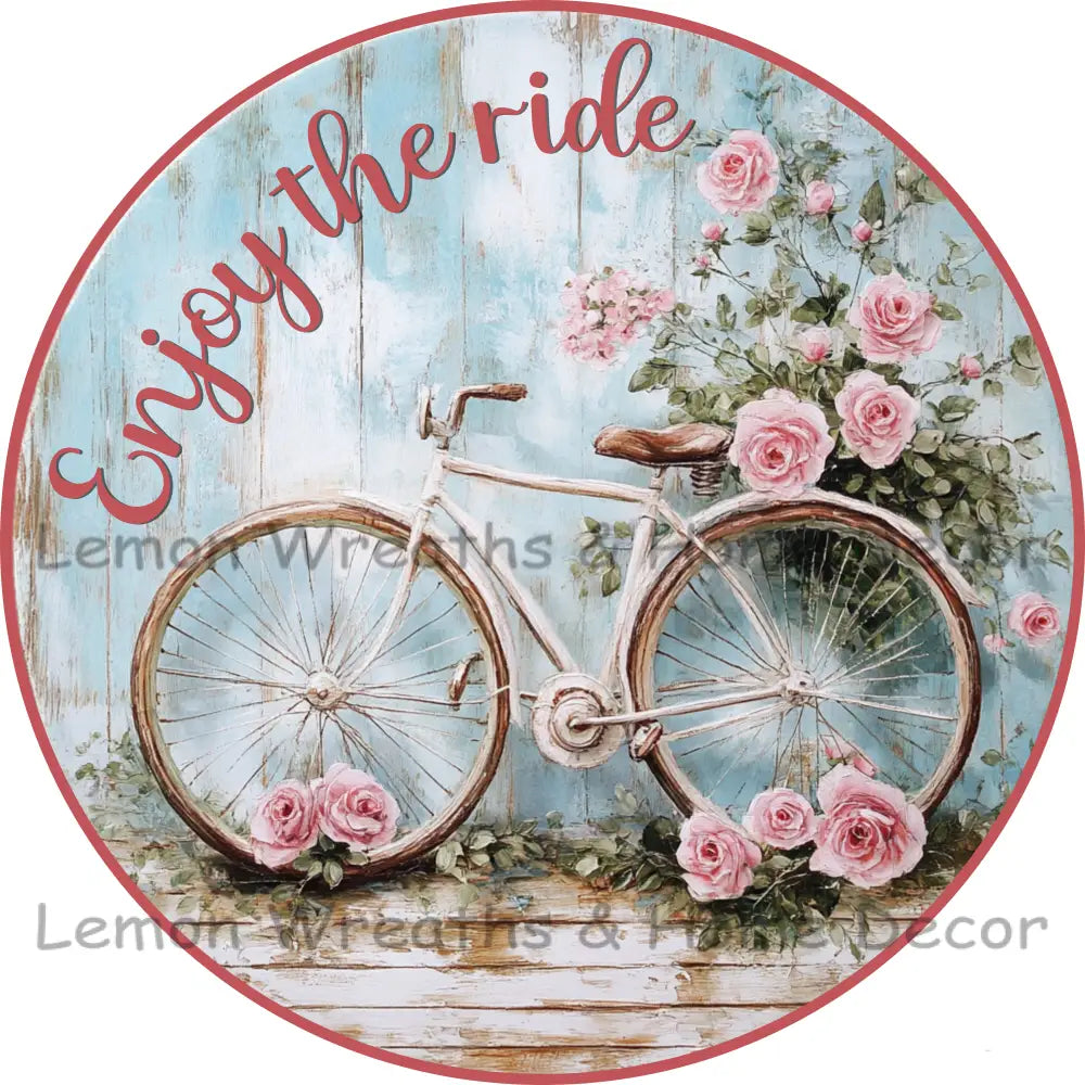 Enjoy The Ride Vintage Floral Metal Sign