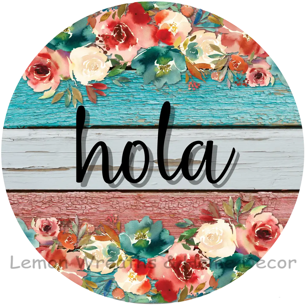 Floral Hola Teal Coral Metal Sign 8