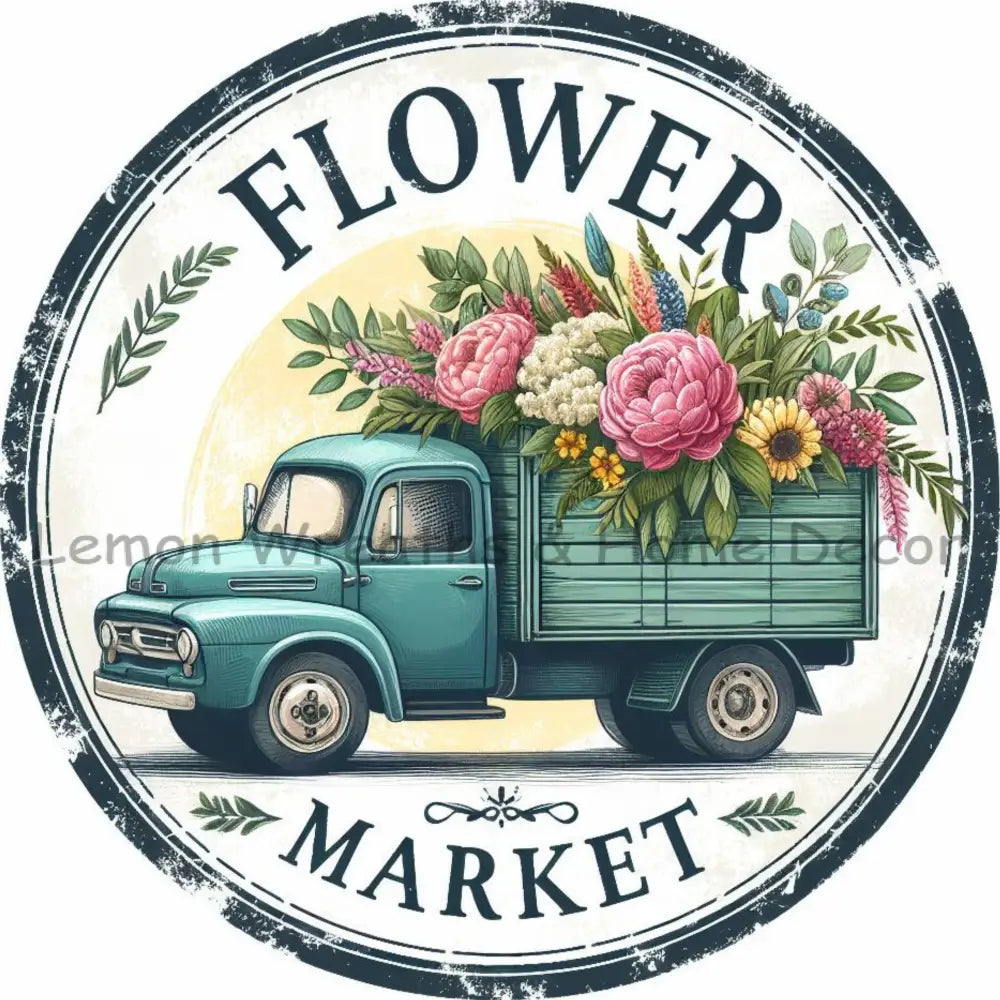 Flower Market Truck Metal Sign
