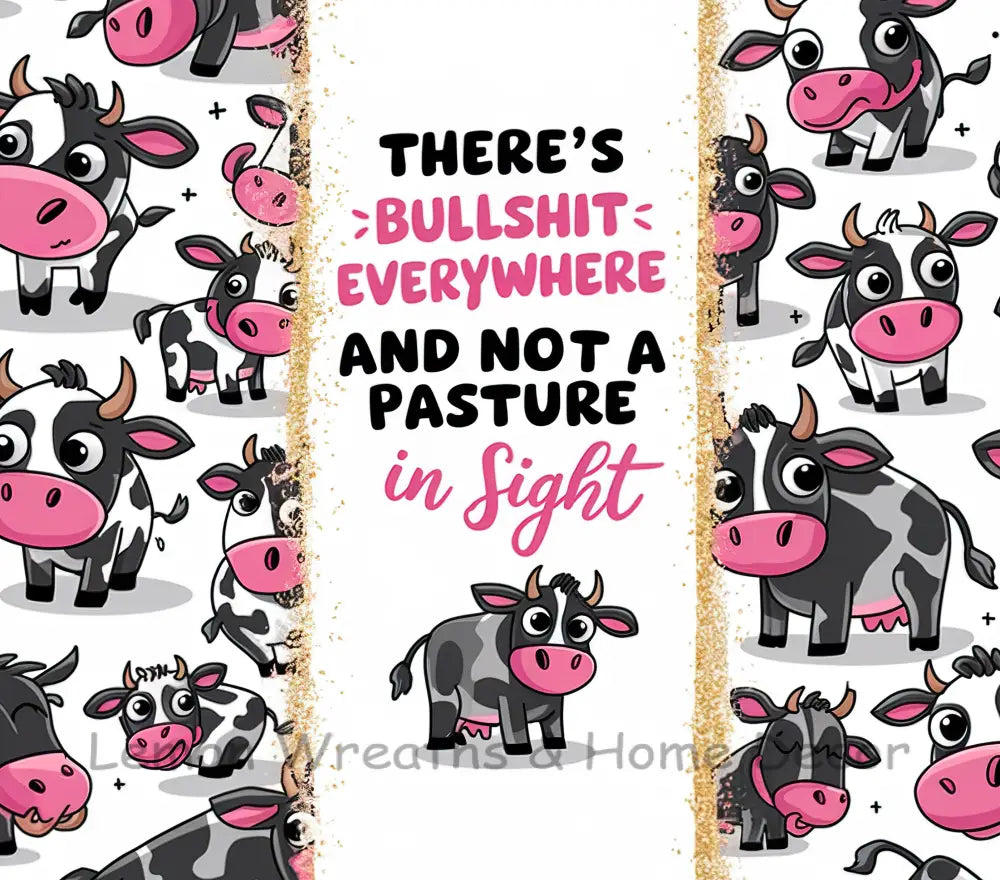 Funny Sarcastic Cow 20Oz Tumbler