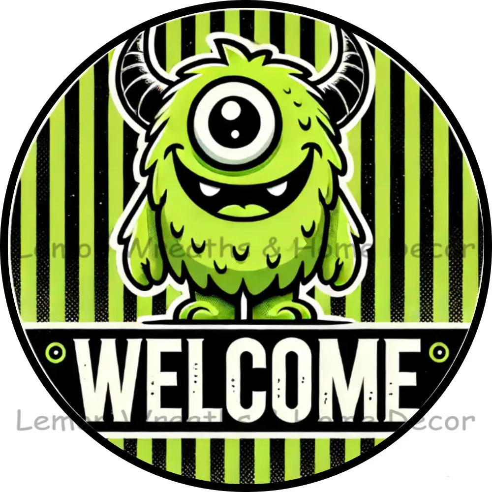 Furry One Eyed Green Halloween Monster Welcome Metal Sign