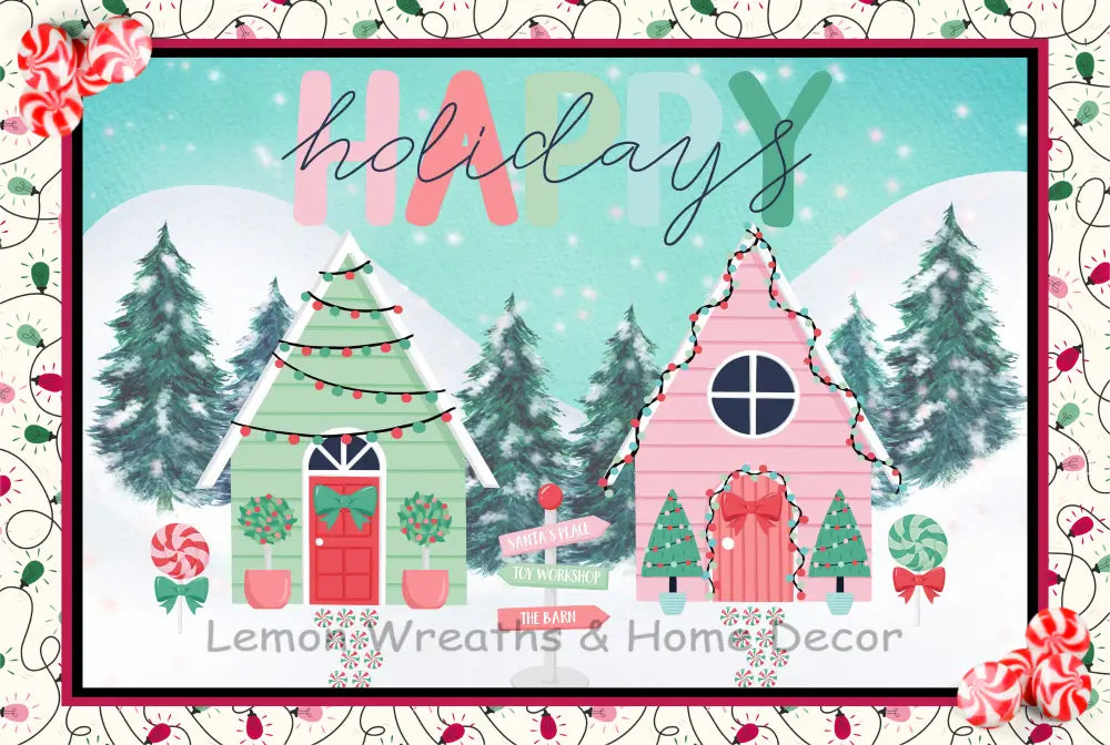 Happy Holiday Peppermint Houses Metal Sign Pink