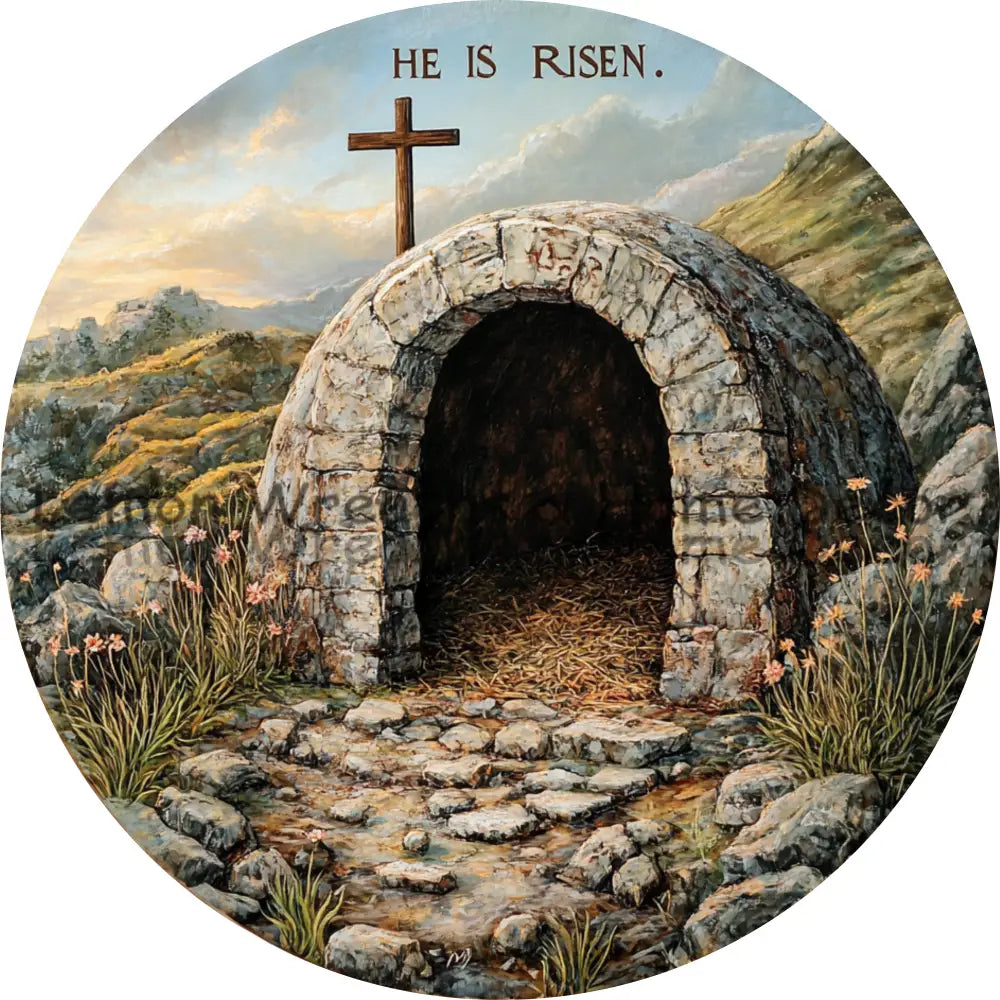 He Is Risen Empty Tomb Metal Sign