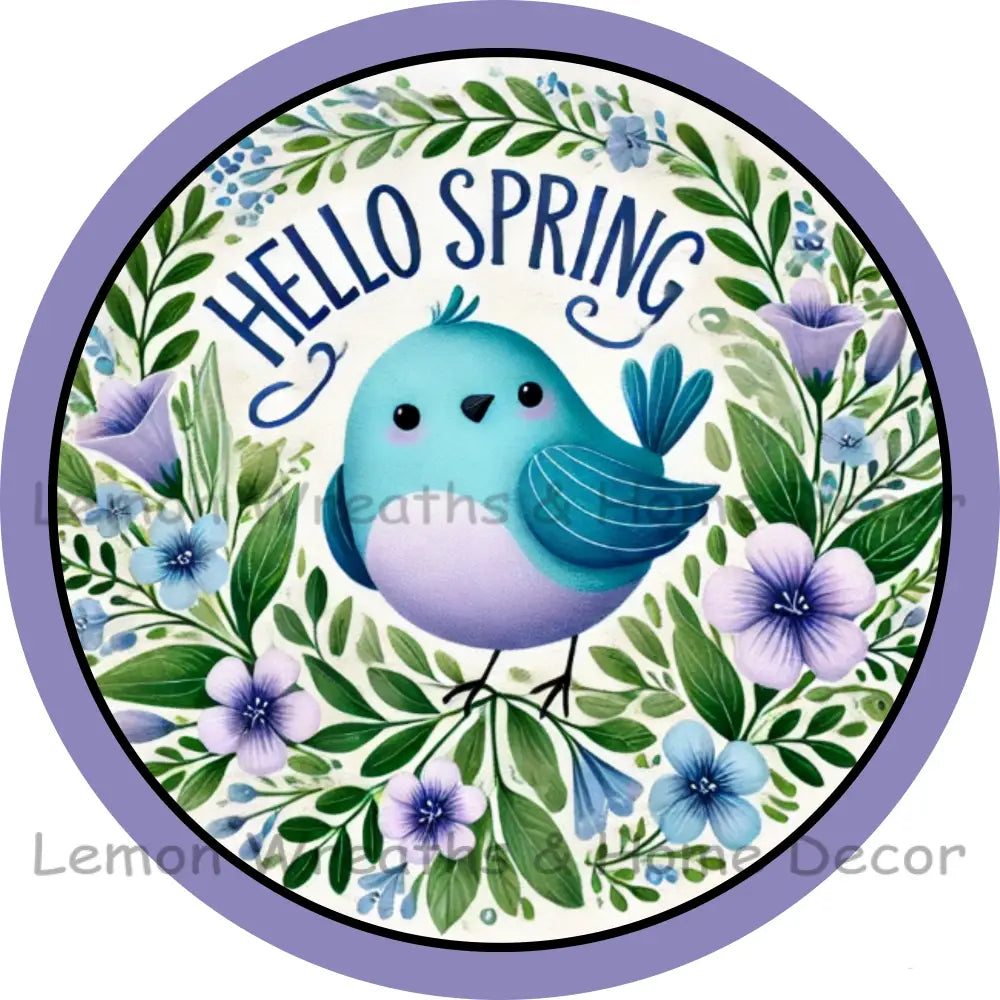 Hello Spring Bloom Bird Metal Sign