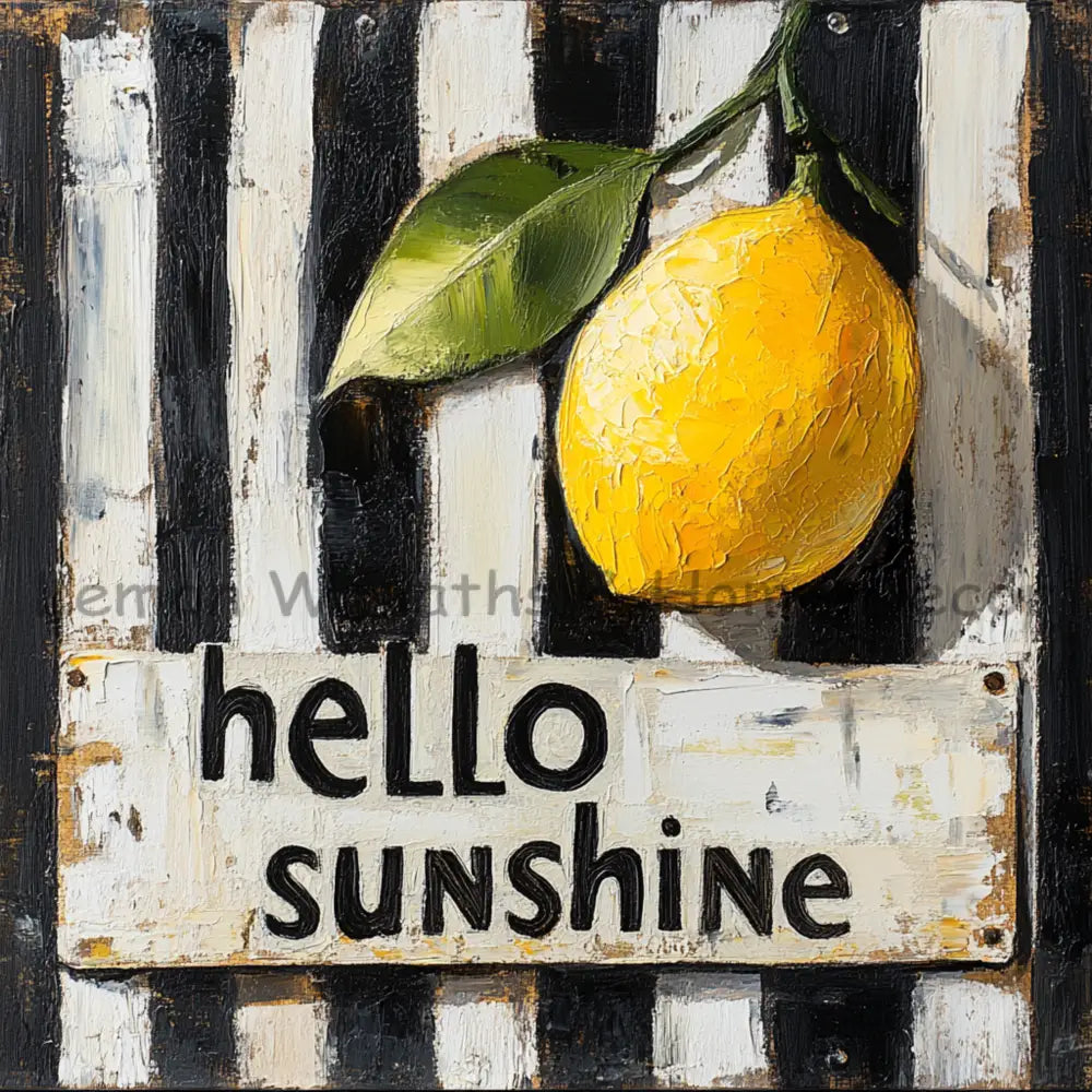 Hello Sunshine Lemon and Stripes Metal Sign