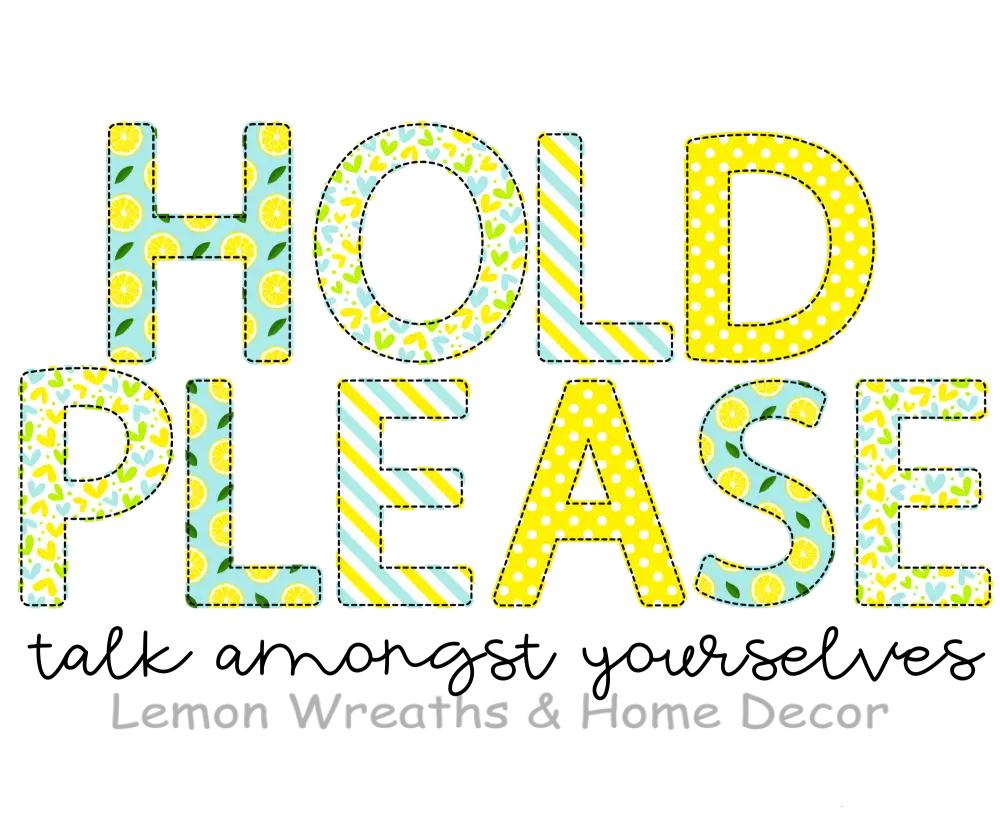 Hold Please Metal Sign 8