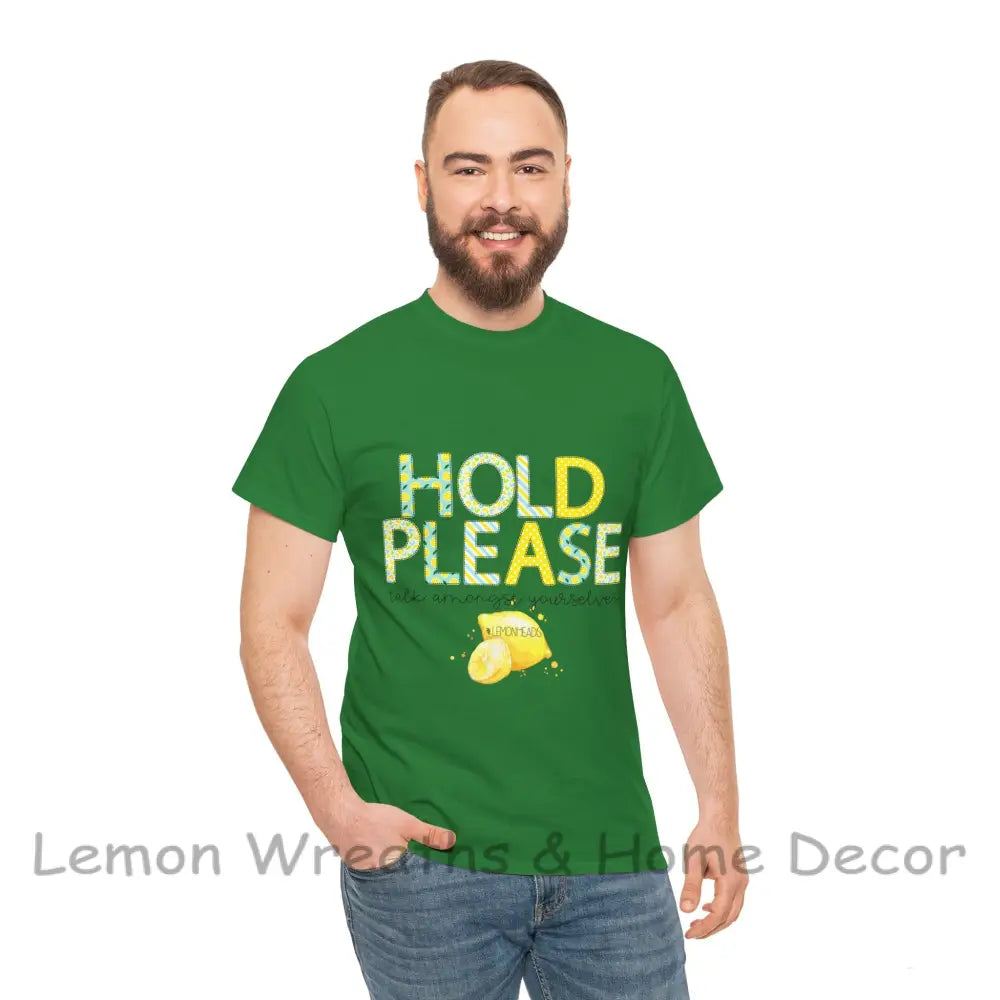 Hold Please Talk Amongst Yourselves With #Lemonheads T-Shirt