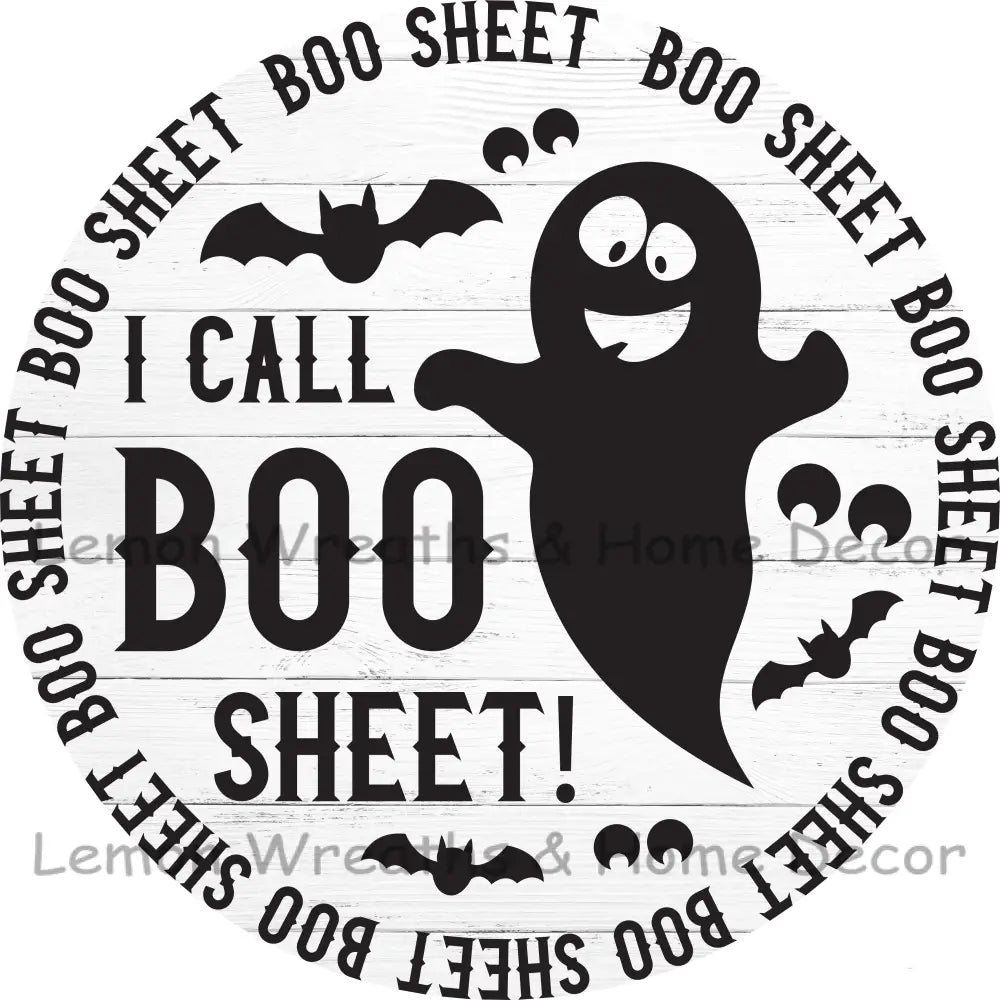I Call Boo Sheet Metal Sign