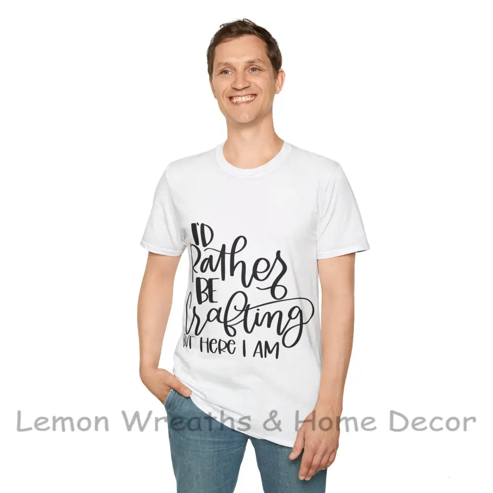 I’d Rather Be Crafting Unisex Softstyle T-Shirt