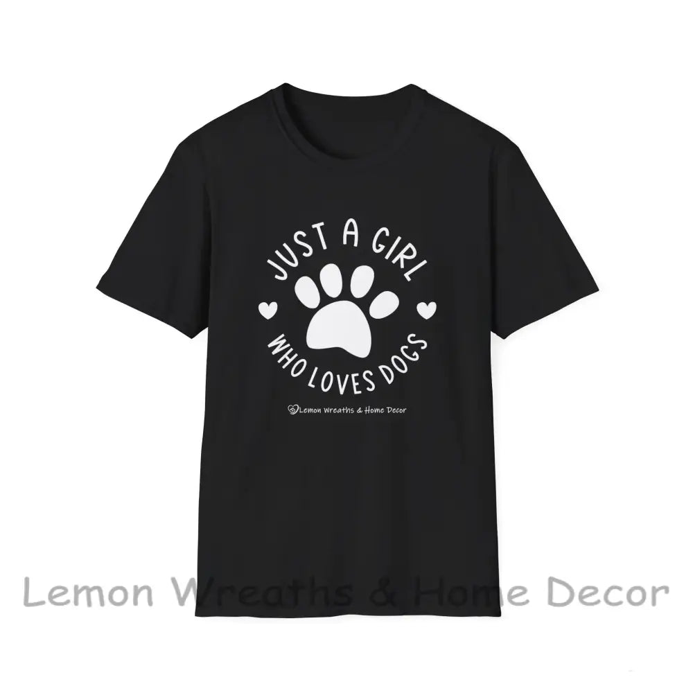 Just A Girl Who Loves Dogs Unisex Softstyle Tee Black / S T-Shirt