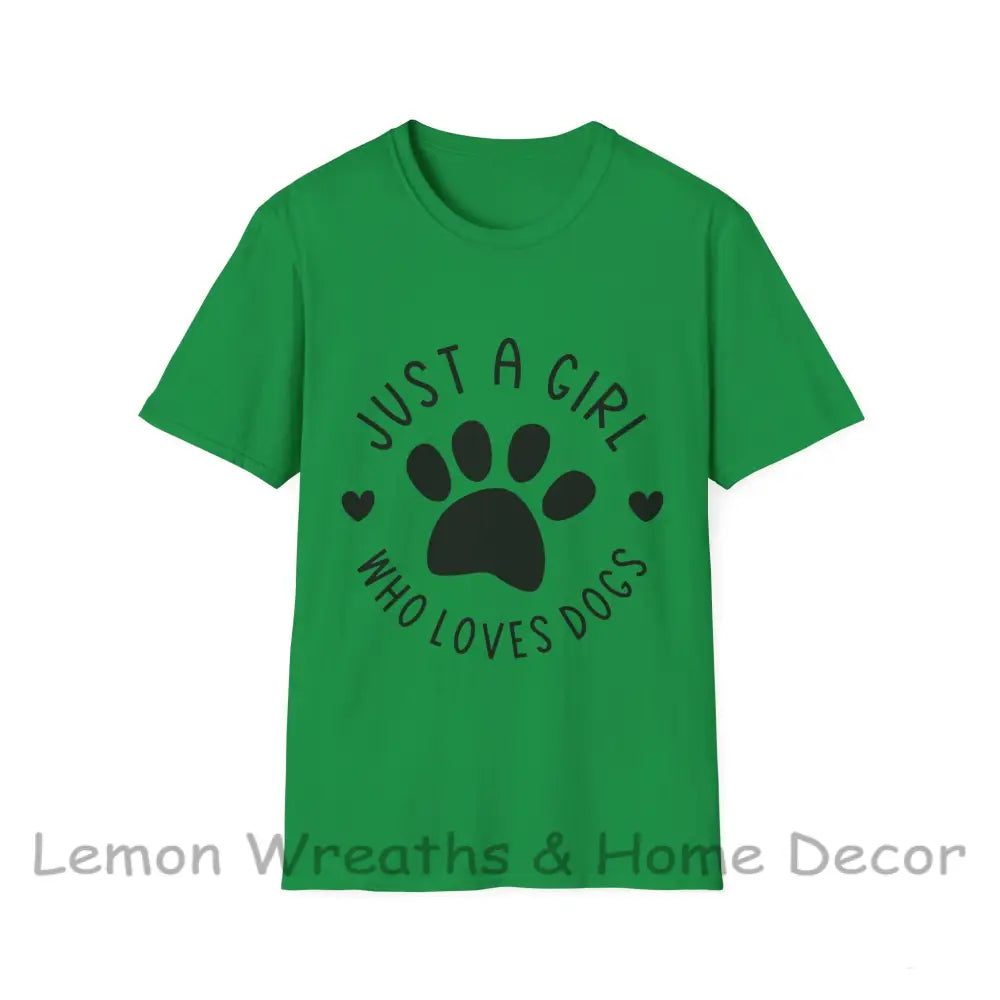 Just A Girl Who Loves Dogs Unisex Softstyle Tee Irish Green / S T-Shirt