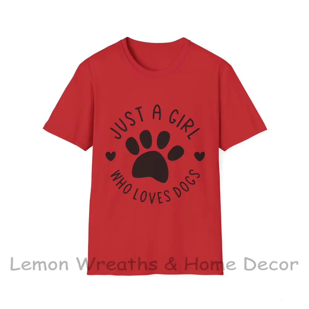 Just A Girl Who Loves Dogs Unisex Softstyle Tee Red / S T-Shirt
