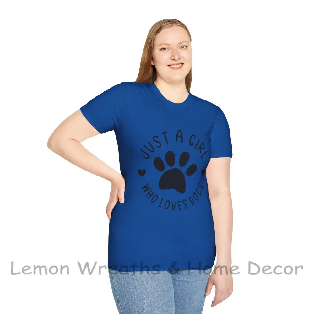 Just A Girl Who Loves Dogs Unisex Softstyle Tee T-Shirt