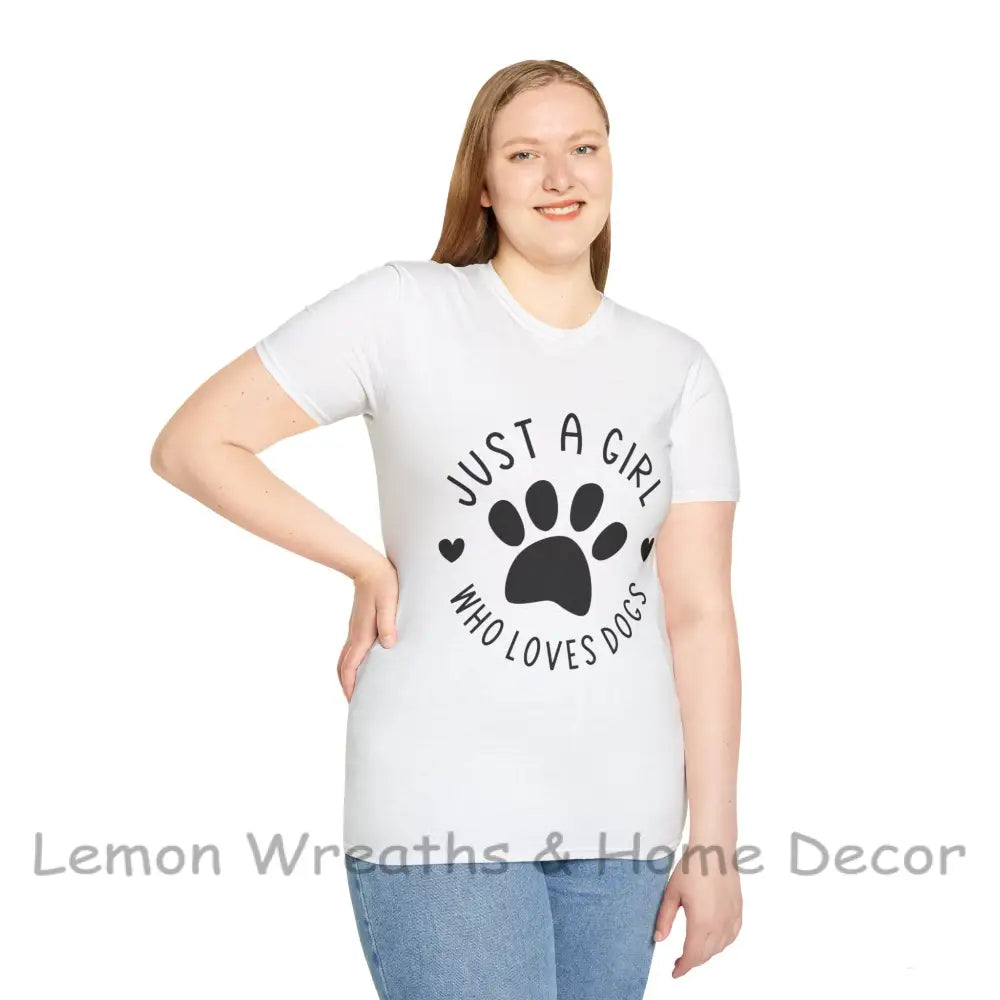 Just A Girl Who Loves Dogs Unisex Softstyle Tee T-Shirt