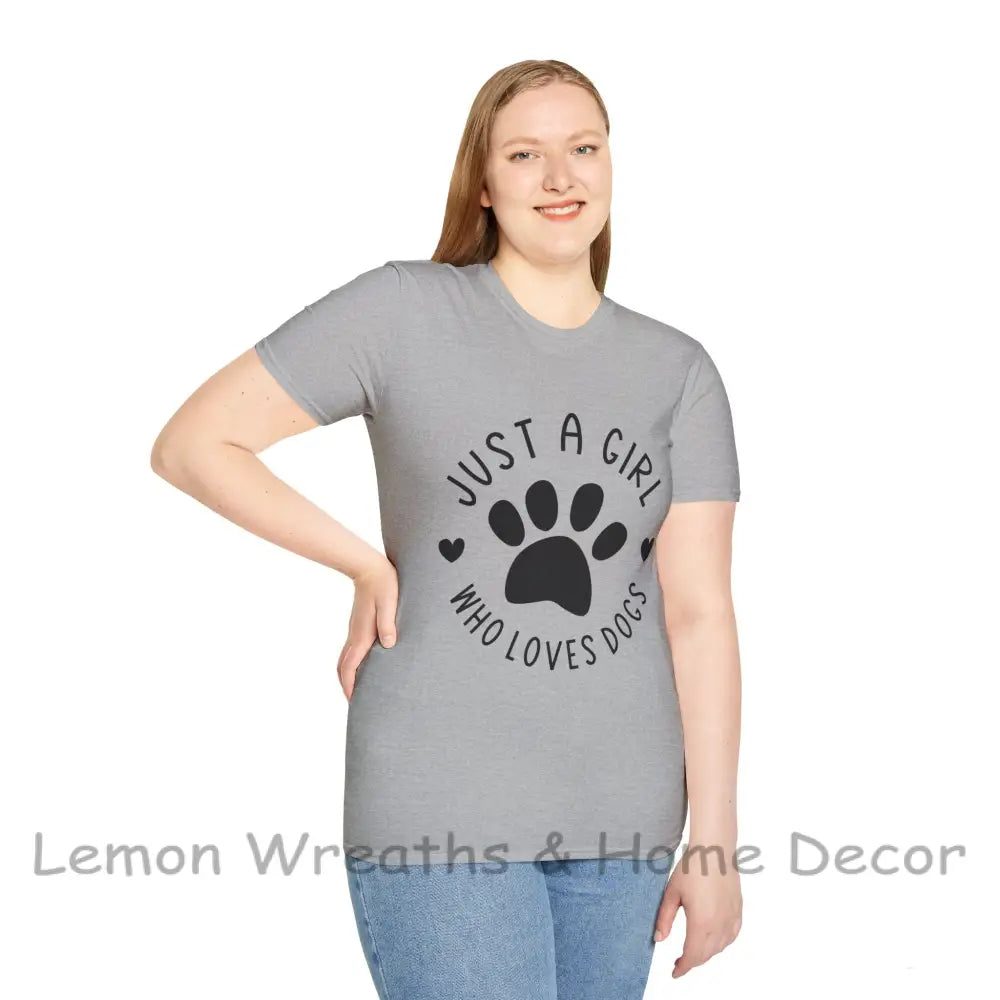 Just A Girl Who Loves Dogs Unisex Softstyle Tee T-Shirt