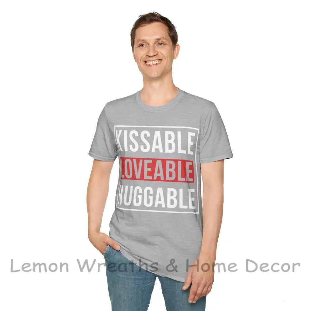 Kissable Huggable Loveable Unisex Softstyle T-Shirt
