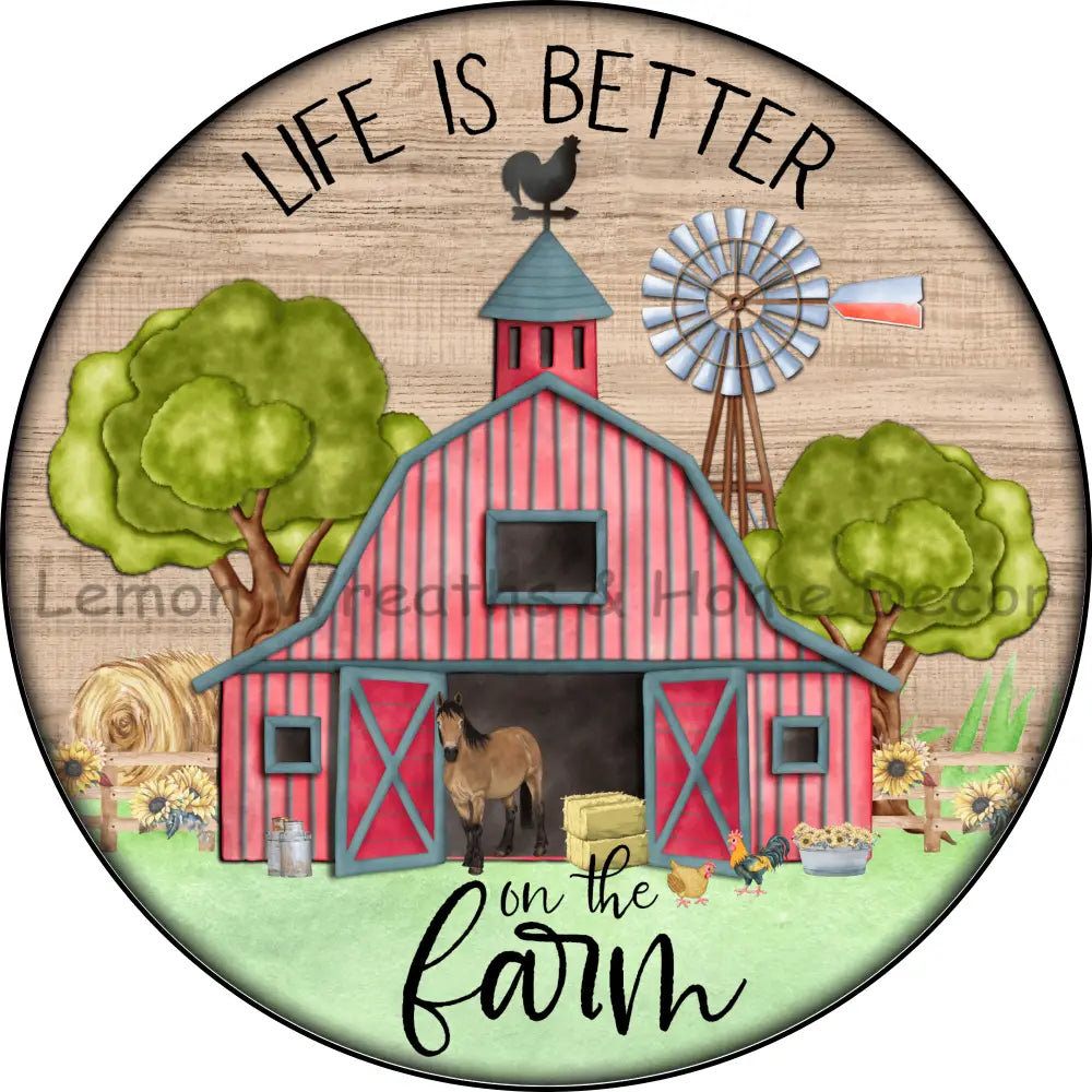 Life Is Better On The Farm Metal Sign