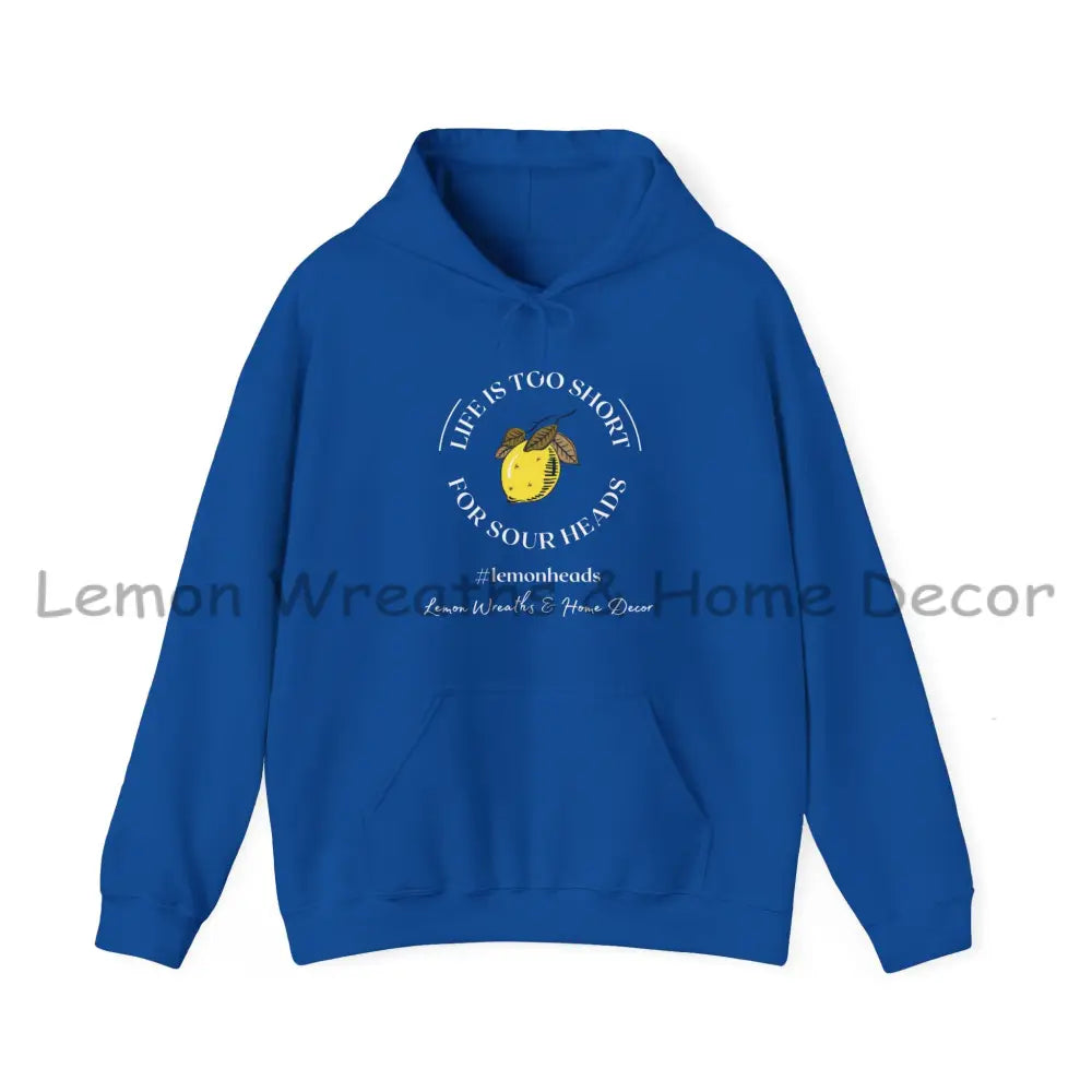 Life Is To Short For Sourheads Unisex Heavy Blend Hooded Sweatshirt Royal / S Hoodie