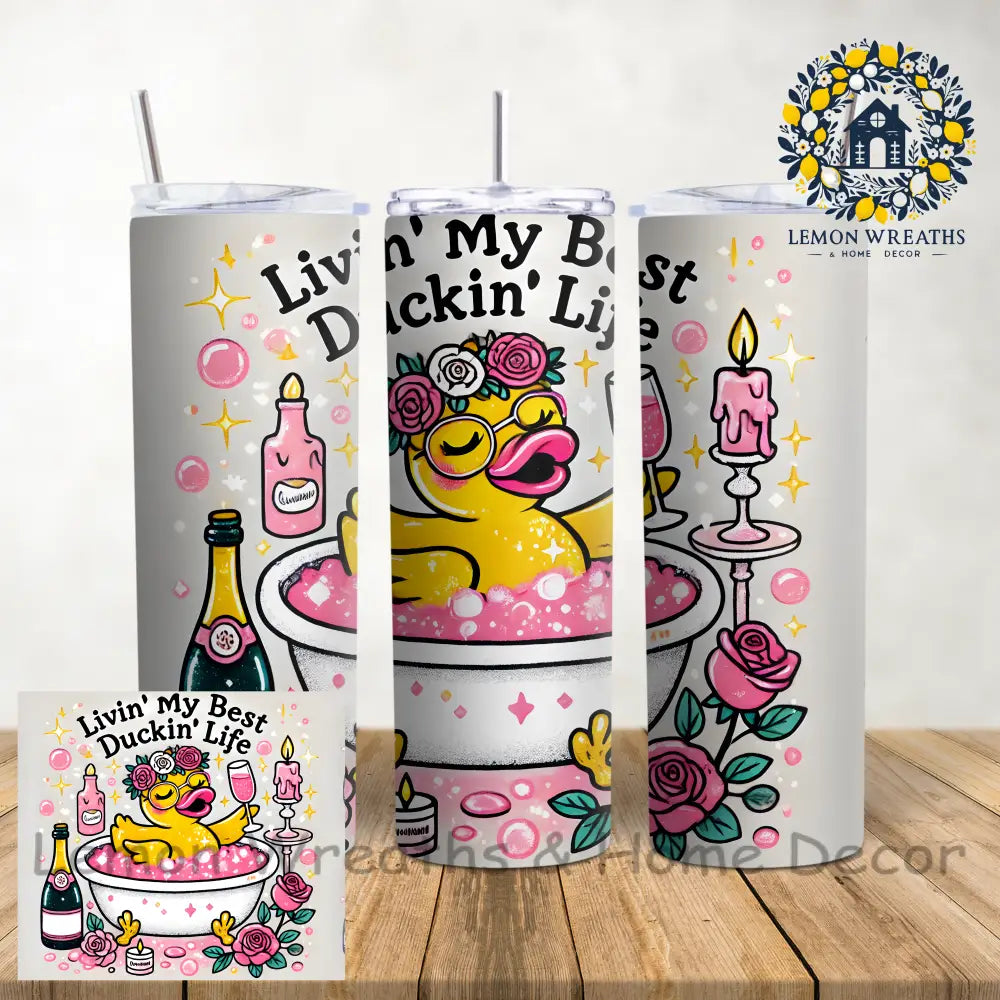 Livin’ My Best Duckin’ Life 20Oz Tumbler