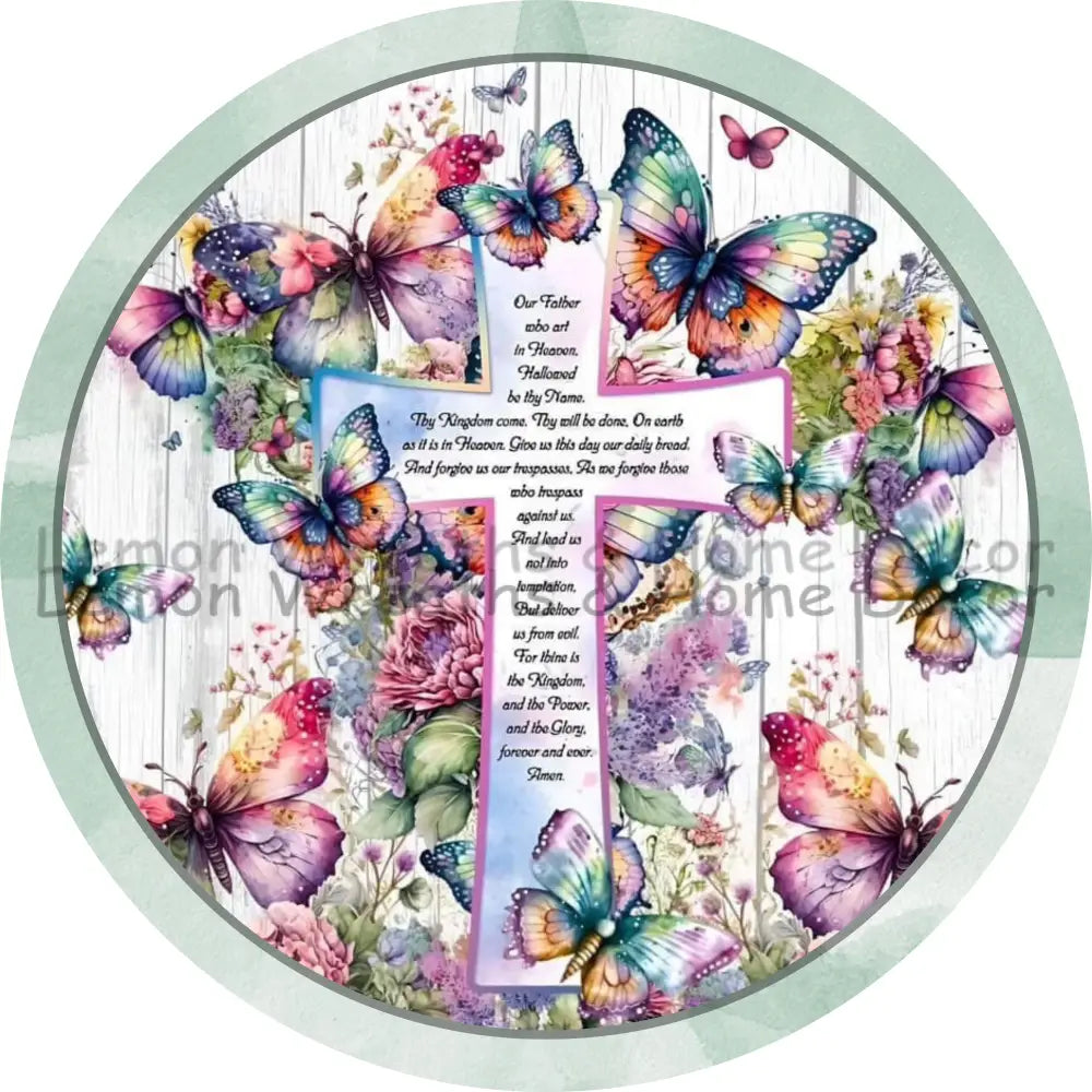 Lord’s Prayer Cross Watercolor Butterflies Metal Sign