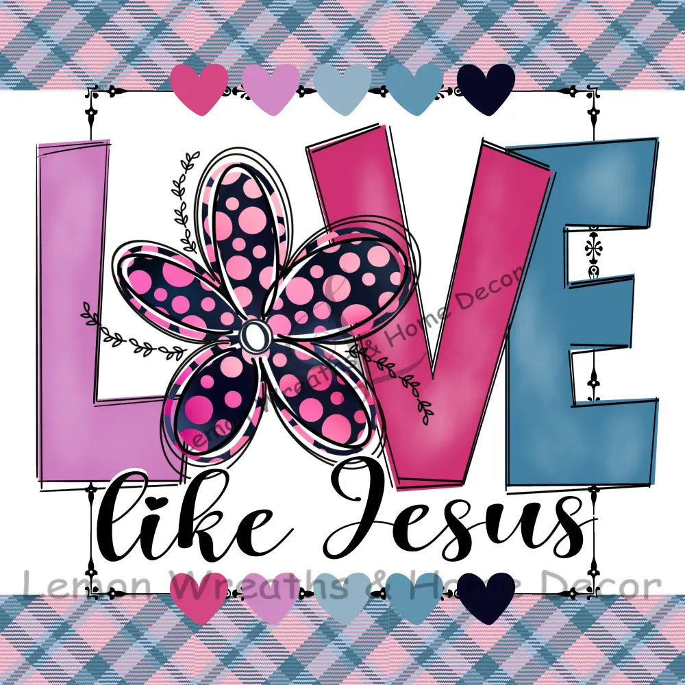 Love Like Jesus Plaid Metal Sign 8