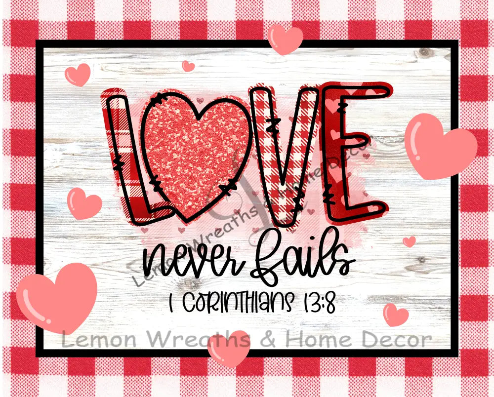 Love Never Fails 1 Corinthians Metal Sign