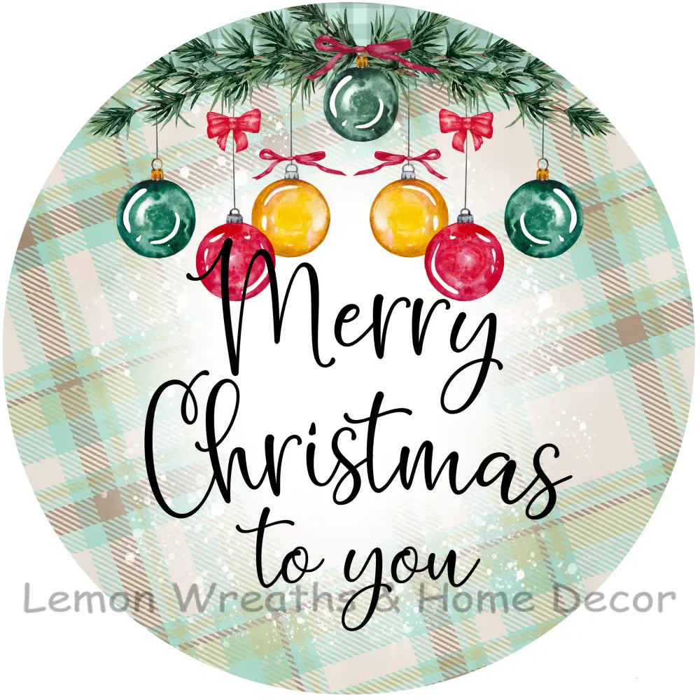 Merry Christmas To You Hanging Ornaments Metal Sign 6