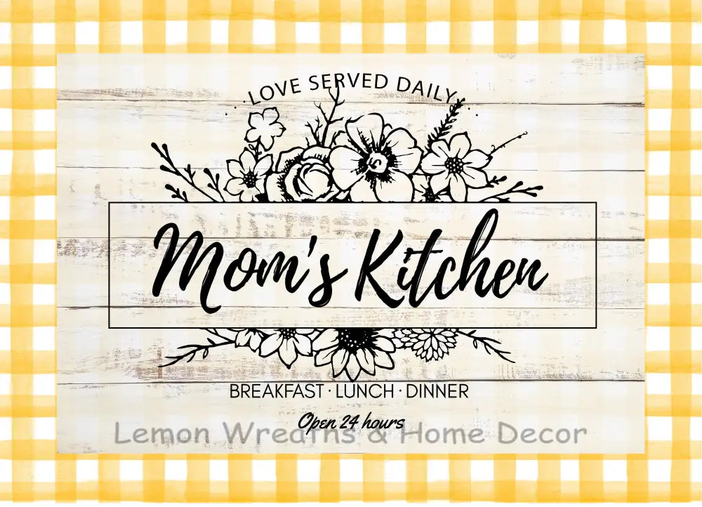 Moms Kitchen Version 1 Metal Sign Yellow