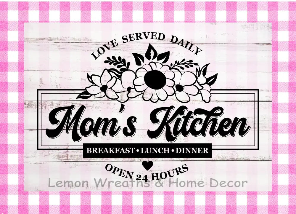 Moms Kitchen Version 2 Metal Sign Pink