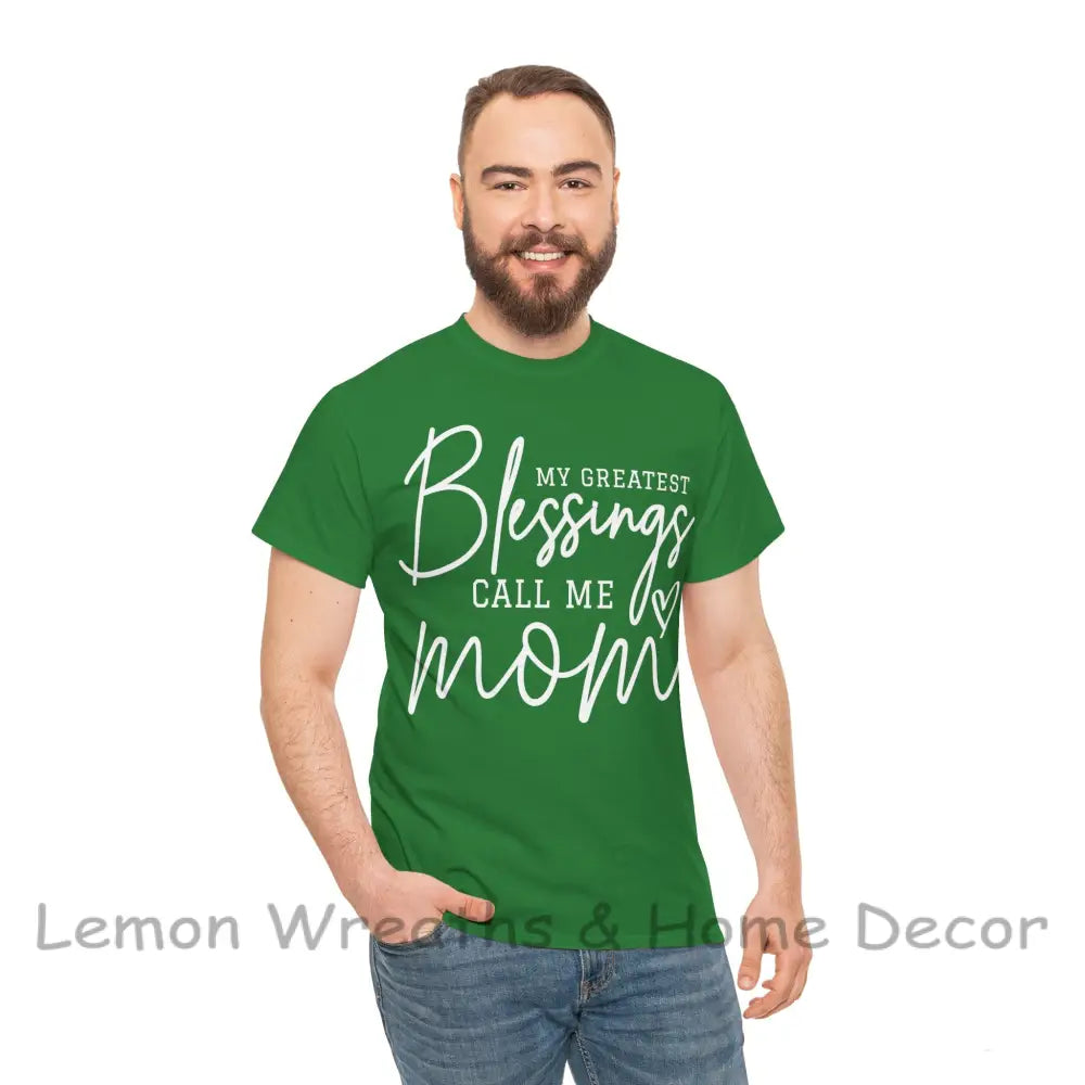 My Greatest Blessings Call Me Mom Heavy Cotton Tee T-Shirt