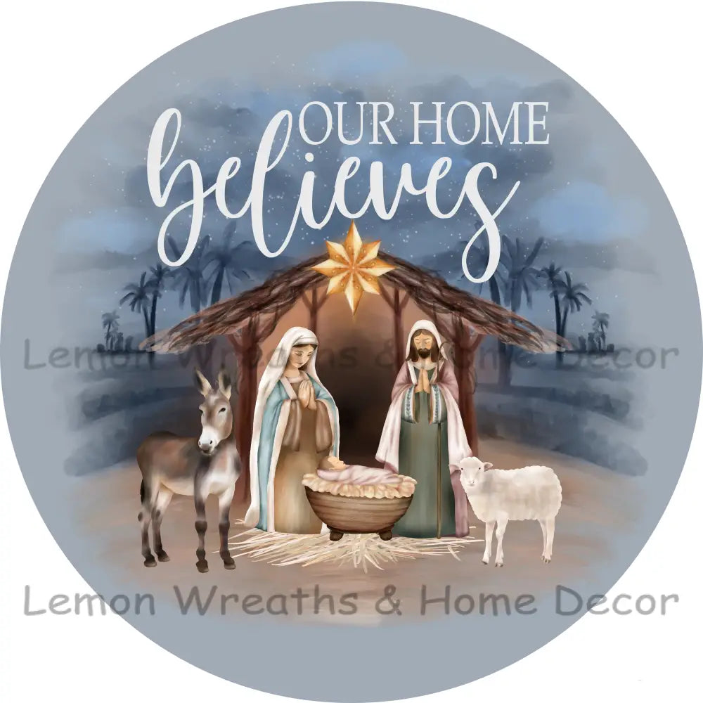 Our Home Believes Watercolor Nativity Scene Metal Sign