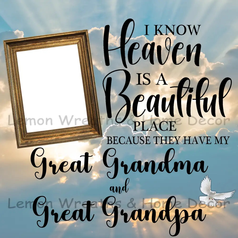 Photo Must Be Emailed - I Know Heaven Is A Beautiful Place Square Personalized Metal Sign 8’’ /