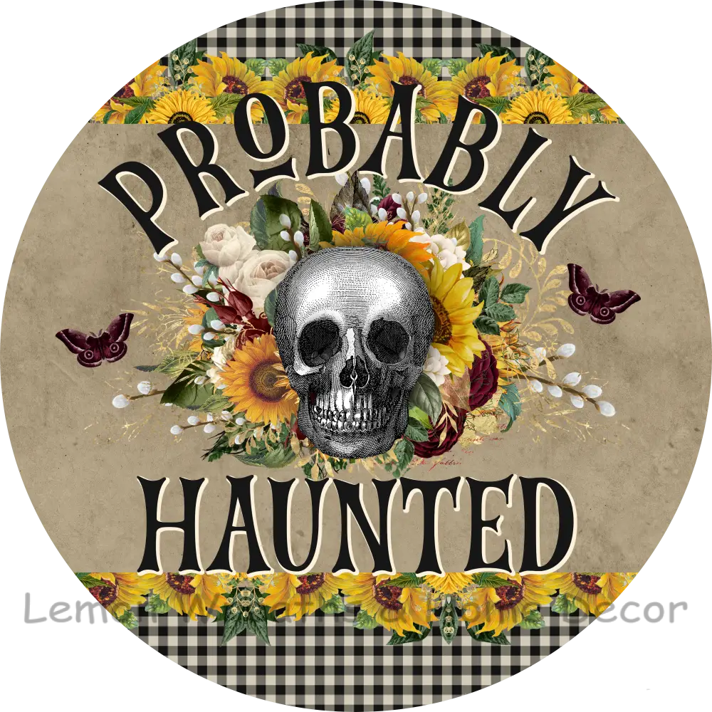Probably Haunted Halloween Metal Sign 8