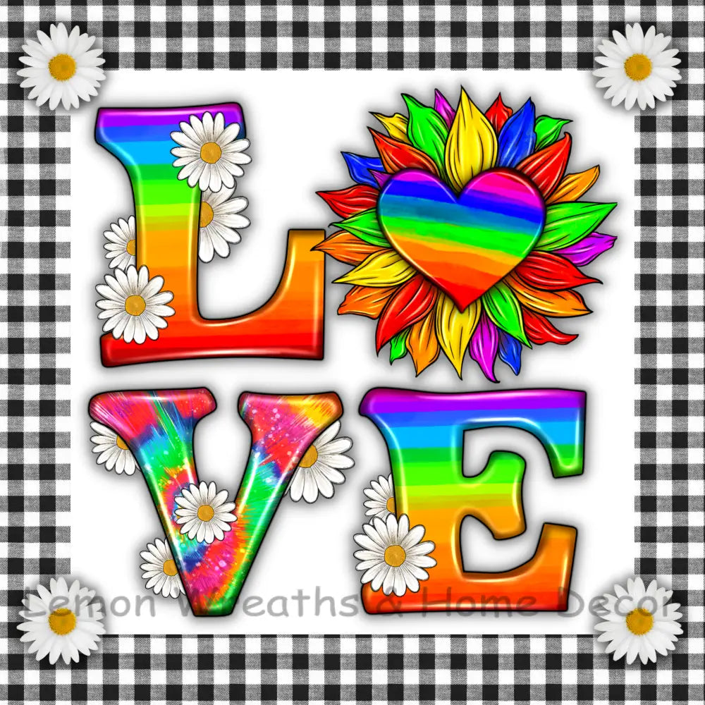Rainbow Love Daisies Metal Sign 8