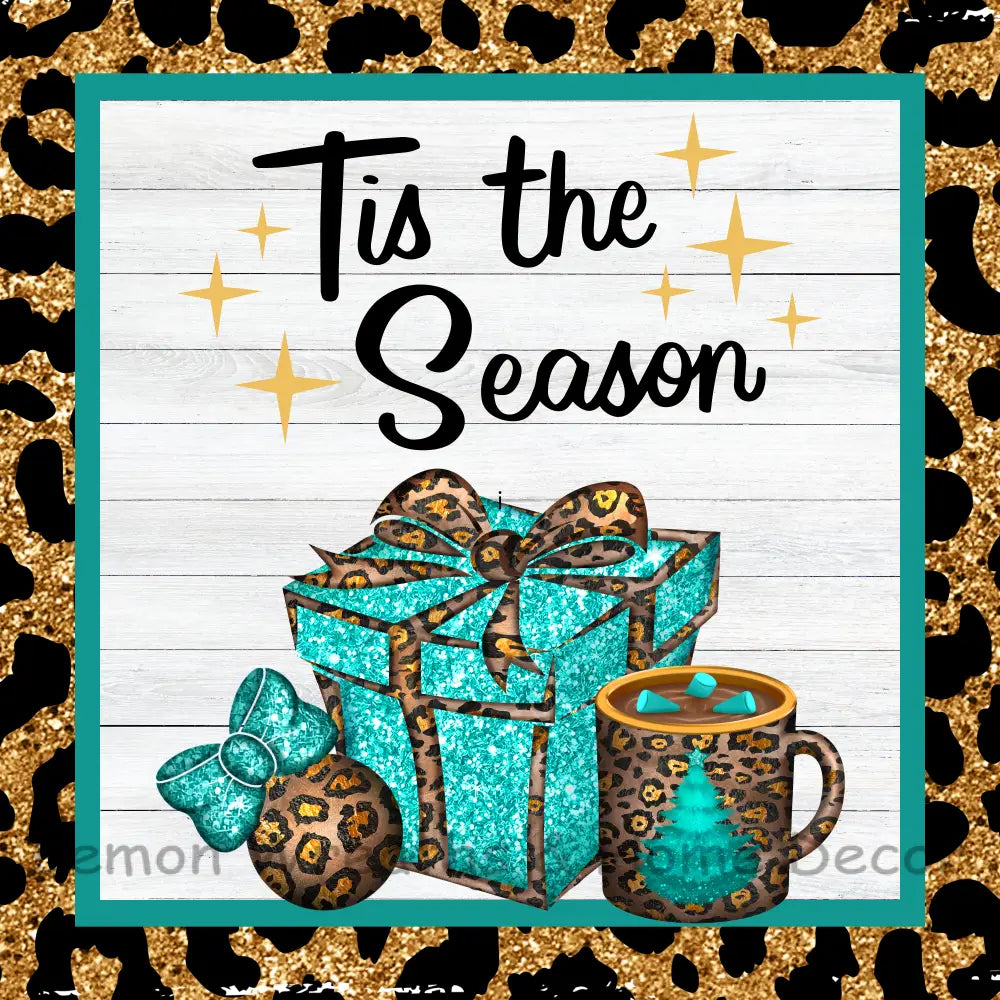 Tis The Season Presents Leopard Metal Sign 8