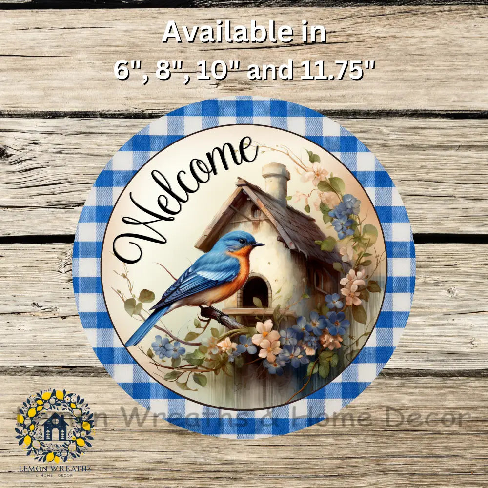 Welcome Bluebird Perched On Birdhouse Metal Sign