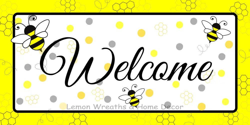 Welcome Bumble Bees Honeycomb Metal Sign