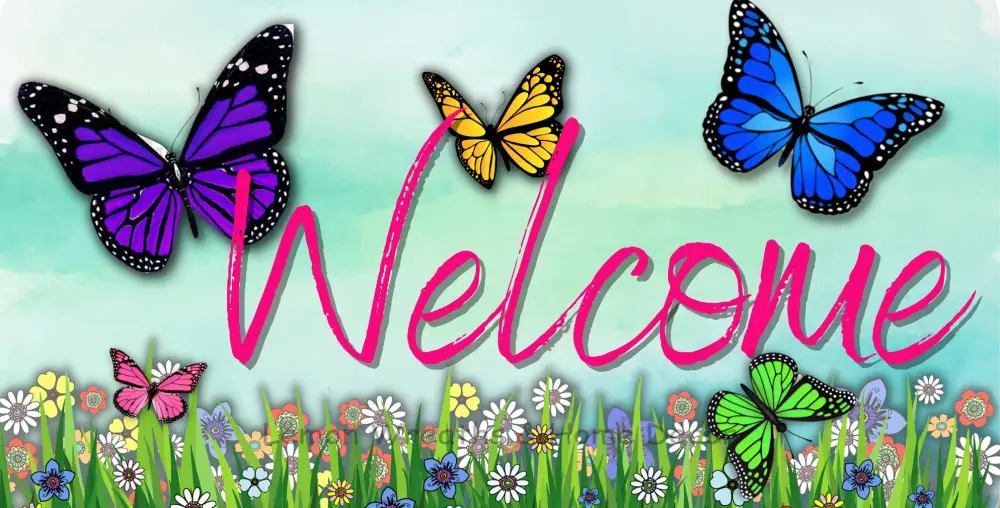 Welcome Butterflies Metal Sign