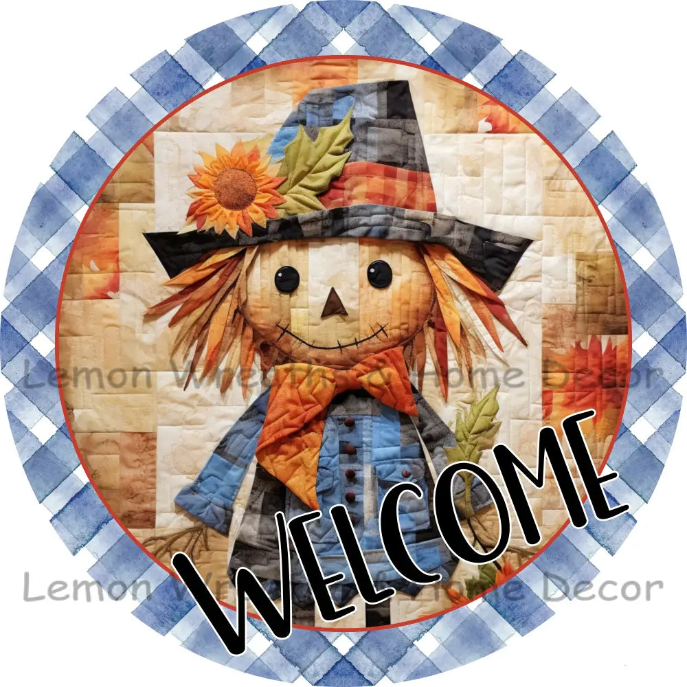 Welcome Quilted Scarecrow Blue Dress Metal Sign 6’’ /