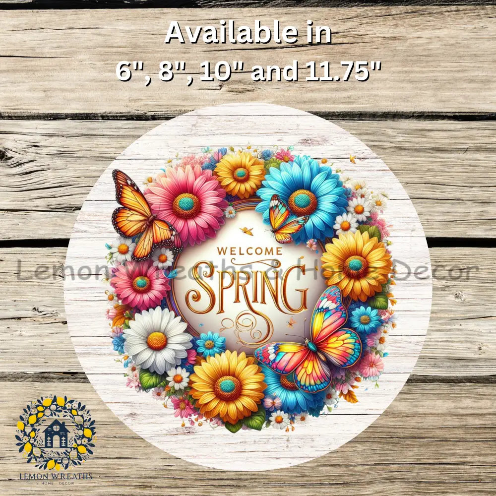 Welcome Spring Daisies And Butterflies Metal Sign