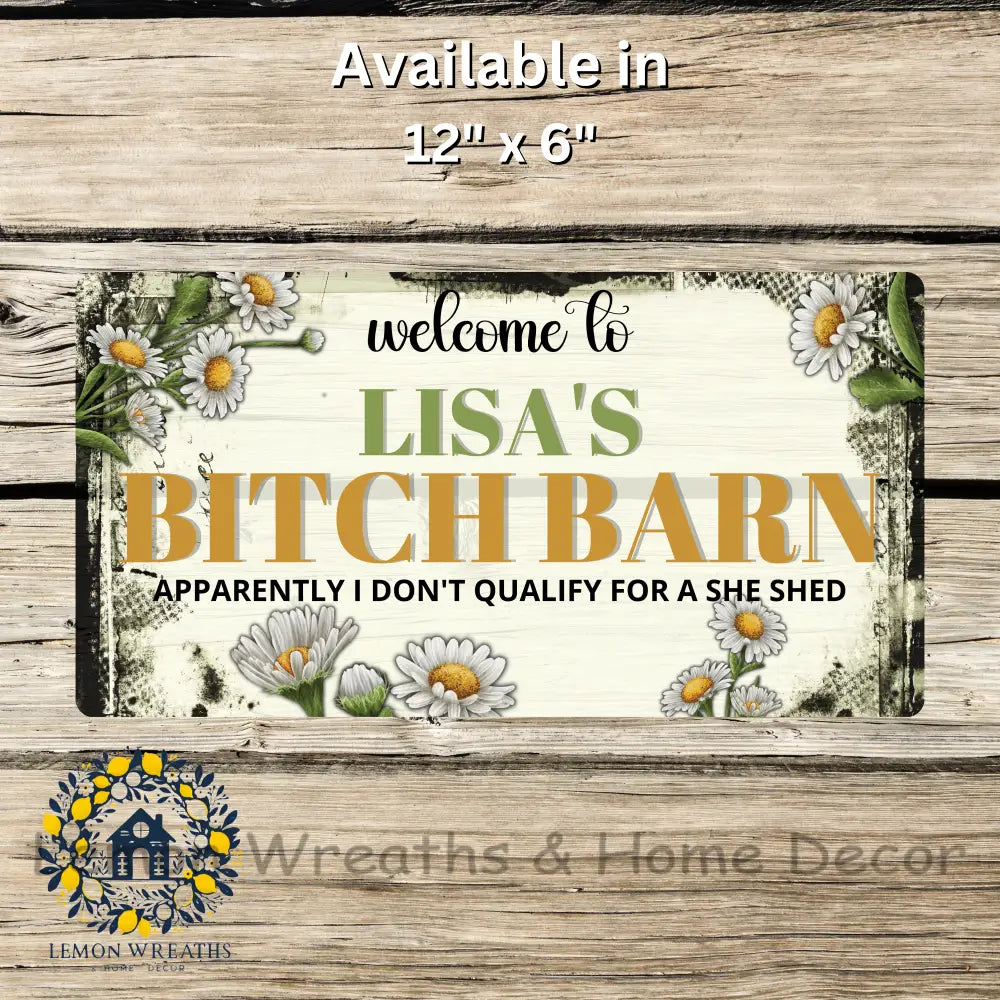 Welcome To Bitch Barn Personalized Metal Sign