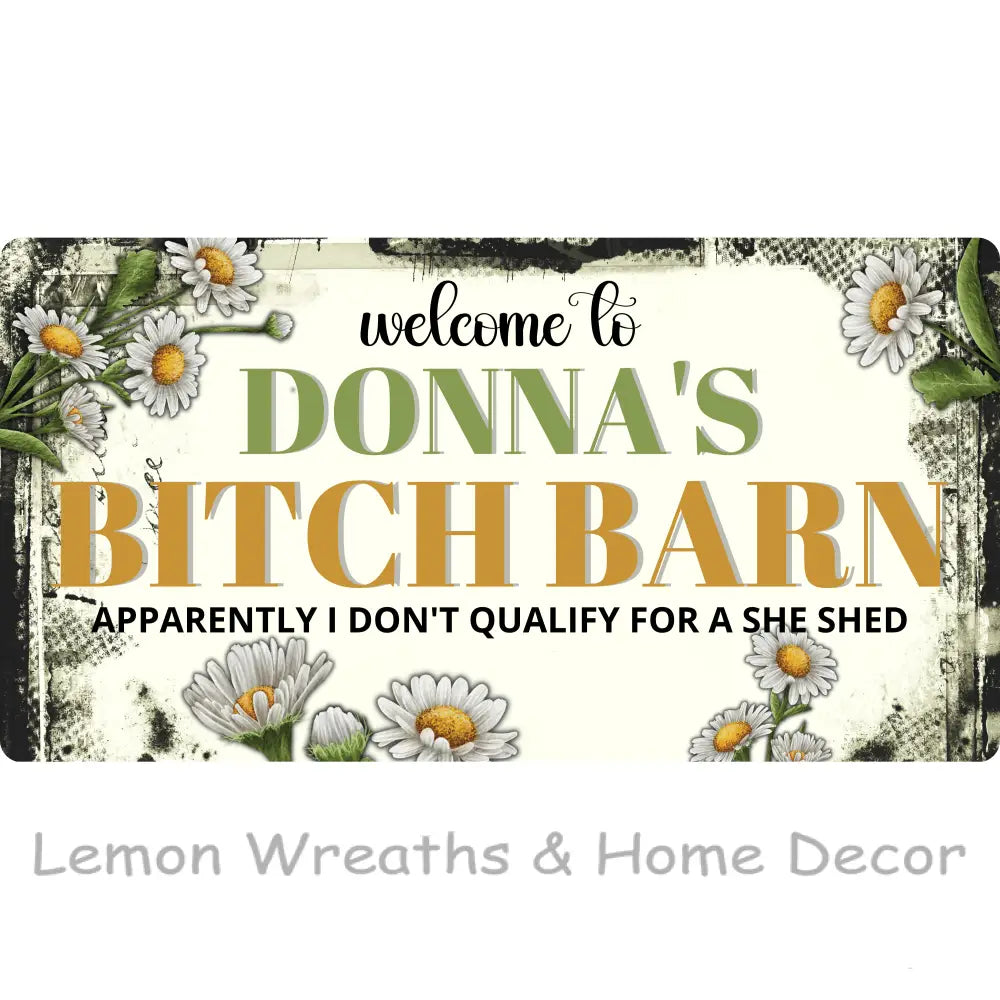 Welcome To Bitch Barn Personalized Metal Sign