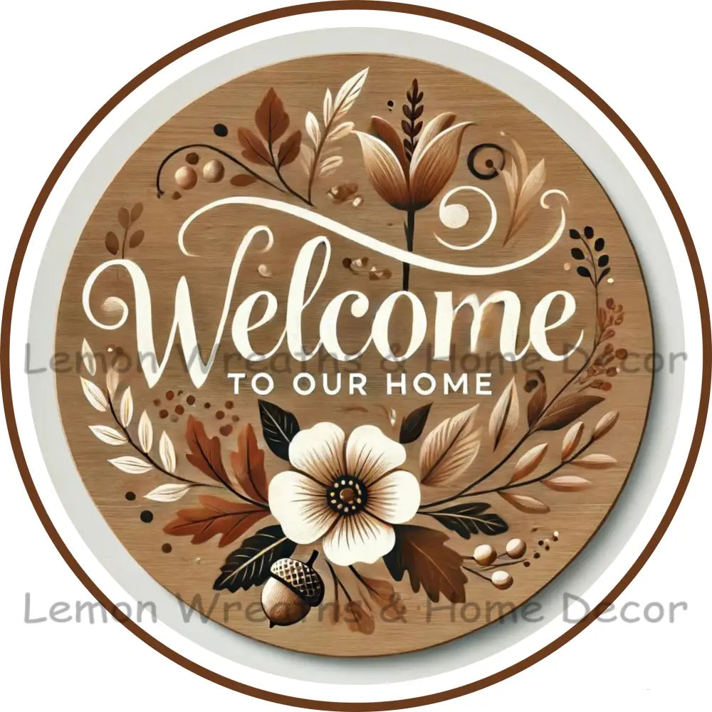 Welcome To Our Home Fall Acorn Metal Sign